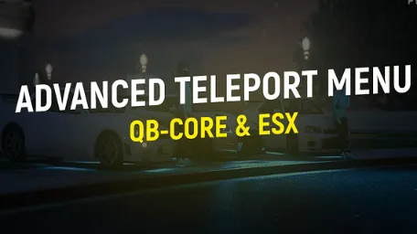Advanced Teleport Menu for QBCore & ESX in FiveM
