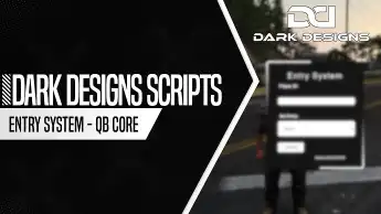 QBCore Entry System Script for FiveM – Secure Access by Dark Designs